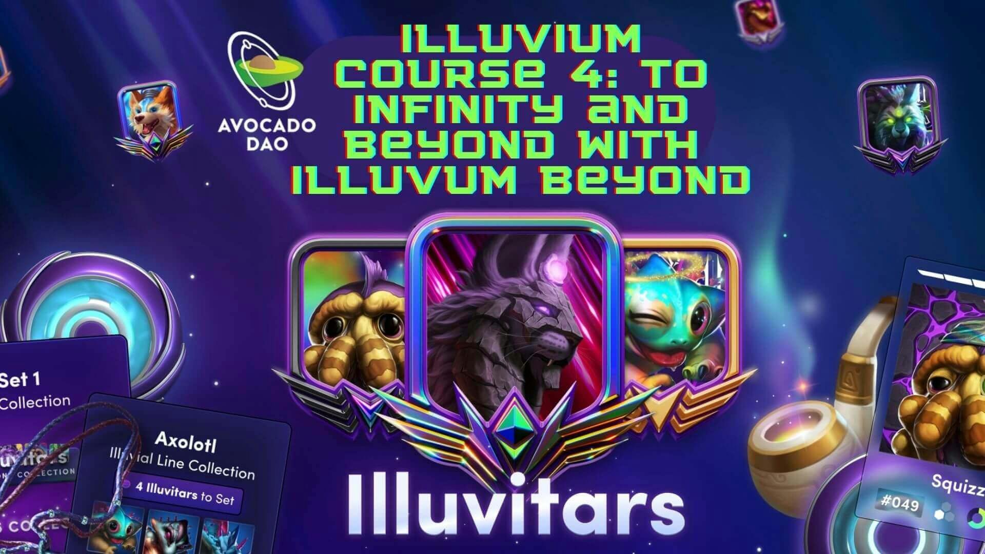 Illuvium Course 4: To Infinity and beyond with Illuvium Beyond